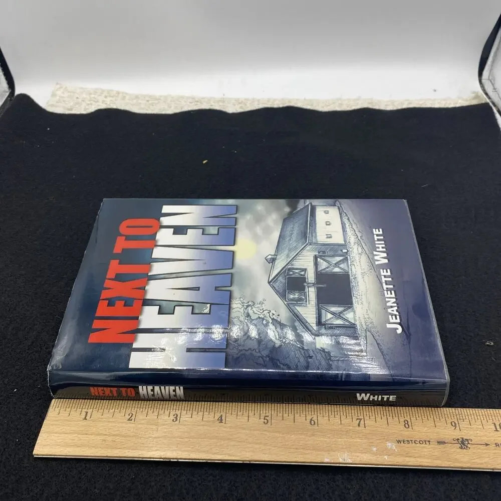 SIGNED Jeanette White NEXT TO HEAVEN-1st Edition 2006 Hardcover HC DJ Signed